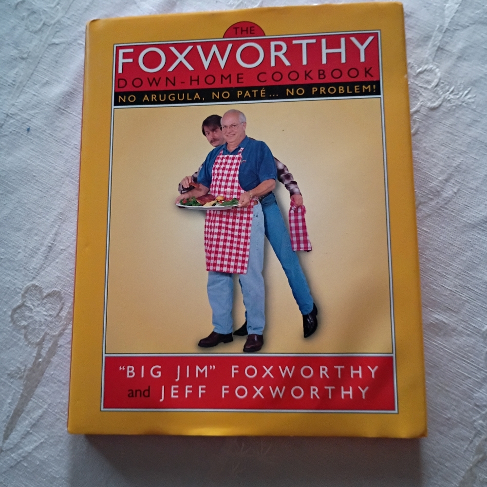The Foxworthy Down Home Cookbook,"no Arugula, No Pate,No Problem, NWT, Hardcover